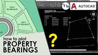 How to: PLOT PROPERTY BEARINGS in AutoCAD 2023