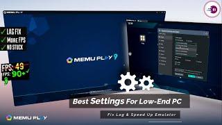 New MEmu Play 9 - Best Settings For Low End PC, Fix Lag & Boost Performance 2024