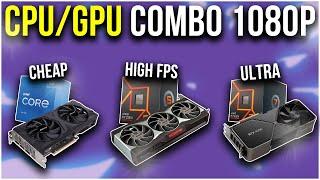 Best CPU & GPU Combos for 1080p Gaming on ULTRA SETTINGS in 2024!