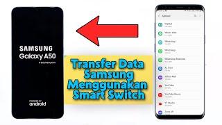 Cara Transfer Data Hp Samsung Menggunakan Aplikasi Smart Switch