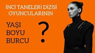 İNCİ TANELERİ DİZİSİ OYUNCULARININ İSİMLERİ