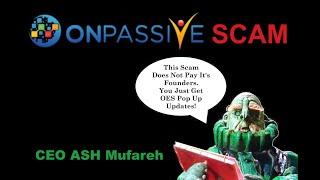 Onpassive Scam  - You Will Not Get Paid Anything!