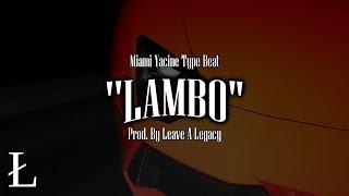 (FREE) MIAMI YACINE Type Beat 2018  LAMBO 