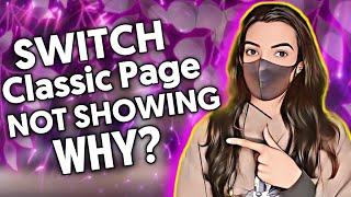 "Can't switch back to Classic page? Here's how to fix it!" || MISS TRICKER