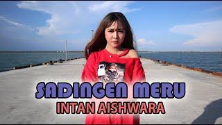 SADINGEN MERU - Intan Aishwara || DJ REMIX LAGU DAYAK KALTENG || MV OFFICIAL