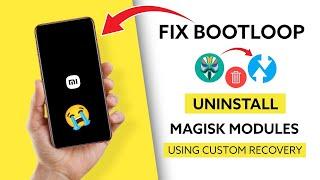 Delete magisk modules using custom recovery | wrong magisk module device bootloop fix
