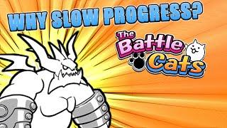 Why Do I Progress So Slowly? The Battle Cats