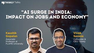 AI Surge in India: Impact on Jobs and Economy Ft. Kaushik Gopalan | Thinkly Talks #AMA