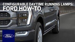 Configurable Daytime Running Lamps | Ford How-To | Ford