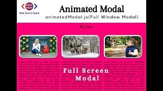 Full Screen Modal | Full screen modal using animated modal js | full screen modal  using jquery &js.