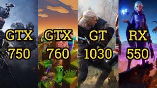 GTX 750 vs GTX 760 vs GT 1030 vs RX 550 = 6 GAMES in 2021
