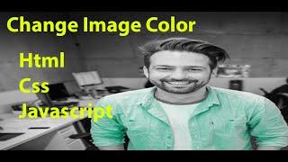 Change Image Color || Html, Css3 & Javascript