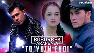 Boburbek Arapbaev - To'ydim endi (Official Video)