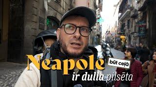 Neapole ir skaļa un dulla pilsēta | No Amalfi līdz Romai | Itālijas ceļojums 5. sērija