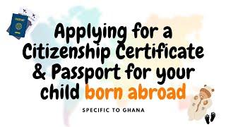 Applying for a Canadian Citizenship Certificate & Passport for your child born abroad