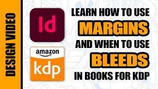 How to Properly Use Margins and Bleeds in KDP Books