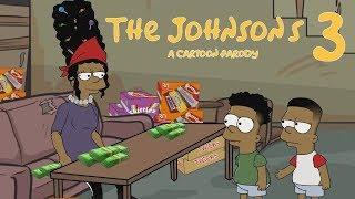 The Johnson's 3 (A Cartoon Parody)