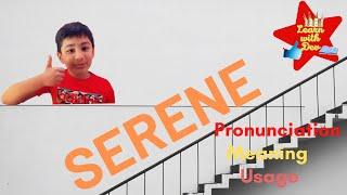 Learn with Dev || Serene pronunciation || Serene meaning || Serene usage