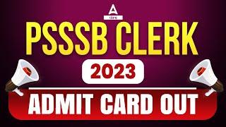 PSSSB Clerk Admit Card 2023 | PSSSB Clerk Admit Card Out | Know Full Details