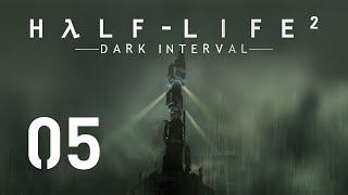 Dark Interval 2 #05 - Incandescence (Half Life 2 German Deutsch)