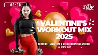 Valentine's Workout Mix 2025 (140 bpm/32 count)