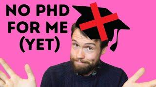 Why I Quit My PhD