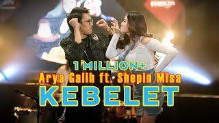 ARYA GALIH FT. SHEPIN MISA - KEBELET (OFFICIAL LIVE MUSIC COVER)