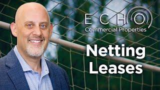 Netting Leases in Commercial Real Estate with Howard Freedland from Echo Commercial Properties!