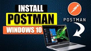 How To Install Postman On Windows 10 2022