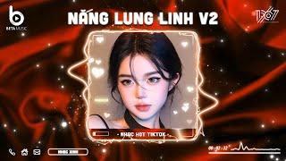 Nắng Lung Linh Remix - Chỉ Vì Hôm Đấy Nắng Lung Linh | Nhạc Hot TikTok 2024 - Nhạc Trẻ Remix