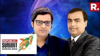 RIL Chairman Mukesh Ambani Speaks To Arnab Goswami At Republic Summit 2018