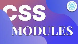 CSS Modules : Explications et utilisation avec React