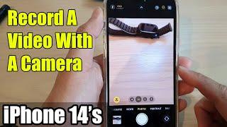 iPhone 14's/14 Pro Max: How to Record A Video With A Camera