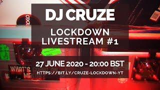 DJ Cruze Lockdown Mix #1 - June 2020