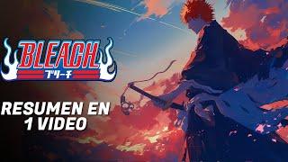 ️BLEACH De Principio A Fin, Sin Relleno /// Resumen En 1 VIDEO