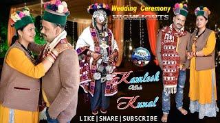 KamleshKunal | Wedding Highlights | Sunnam | ATULYA RAPANG | JP Films Kinnaur |