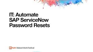 Automate SAP ServiceNow Password Resets