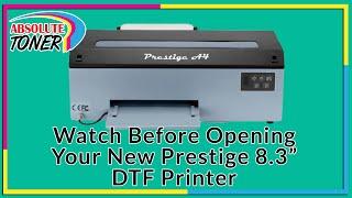 Watch Before Opening Your New Prestige 8.3" DTF Printer From Absolute Toner