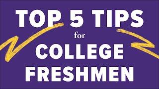 Top 5 Tips for College Freshmen - LSU Center for Academic Success