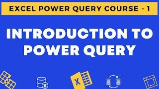 01 - Introduction to Excel Power Query (Get &Transform in Excel)