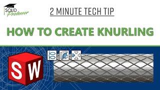 How to Model Knurling in SOLIDWORKS