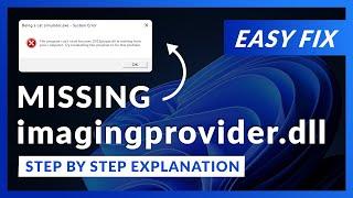 imagingprovider.dll Error Windows 11 | 2 Ways To FIX | 2021