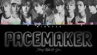 Stray Kids — 'Pacemaker' With 9 members (Color Coded Lyrics Han|Rom|Eng)