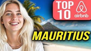 TOP 10 Best Airbnb in Mauritius (2024)