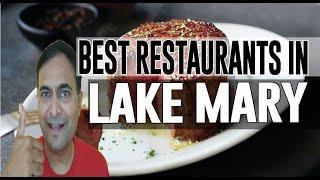 Best Restaurants and Places to Eat in Lake Mary, Florida FL