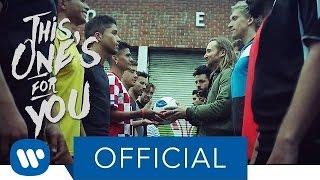 DAVID GUETTA – THIS ONE'S FOR YOU feat. Zara Larsson (UEFA EURO 2016 Official Music Video)