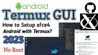 Termux GUI with Termux in Android  No Root 2023