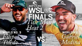 Gabriel Medina vs. Filipe Toledo Rip Curl WSL Finals - CHAMPIONSHIP HEAT