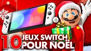 TOP 10  des JEUX SWITCH à offrir pour NOËL en 2024 !  Notre SÉLECTION pour tous les joueurs !