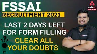 FSSAI Form Fill Up 2021 | Last 2 Days Left !! Clear All Doubts